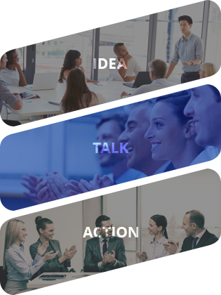 IDEA, TALK, ACTION